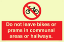 do-not-leave-bikes-or-prams-in-communal-areas-or-hallways-prohibition-sign~